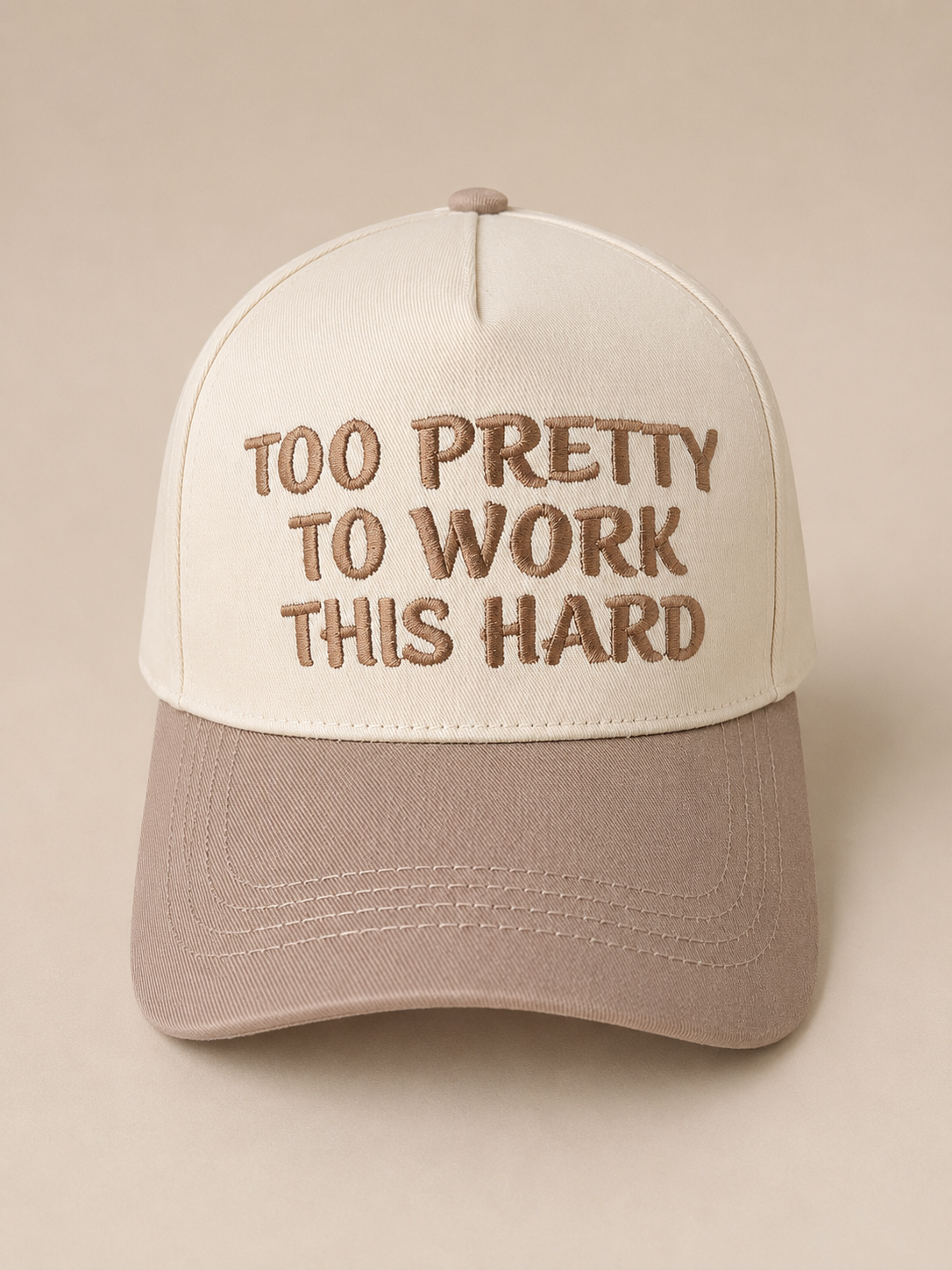 Too Pretty To Work This Hard Trucker Hat